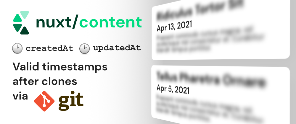 Cover image for @nuxt/content: How to Keep createdAt and updatedAt Valid After Cloning
